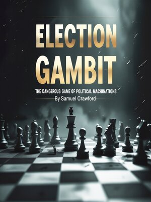 cover image of Election Gambit